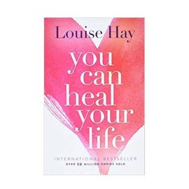 You Can Heal Your Life